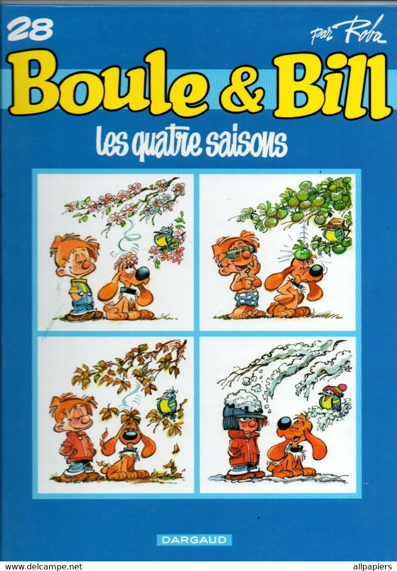 Boule & Bill N°28 Les Quatre Saisons Par Roba Chez Dargaud - Ed Originale 2001 - Boule Et Bill