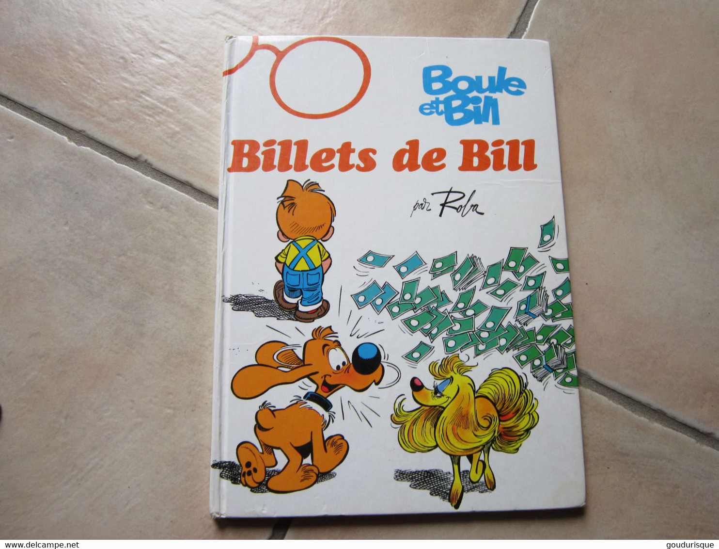 BOULE ET BILL T21 BILLETS DE BILL   ROBA EDITION FRANCE LOISIRS - Boule Et Bill