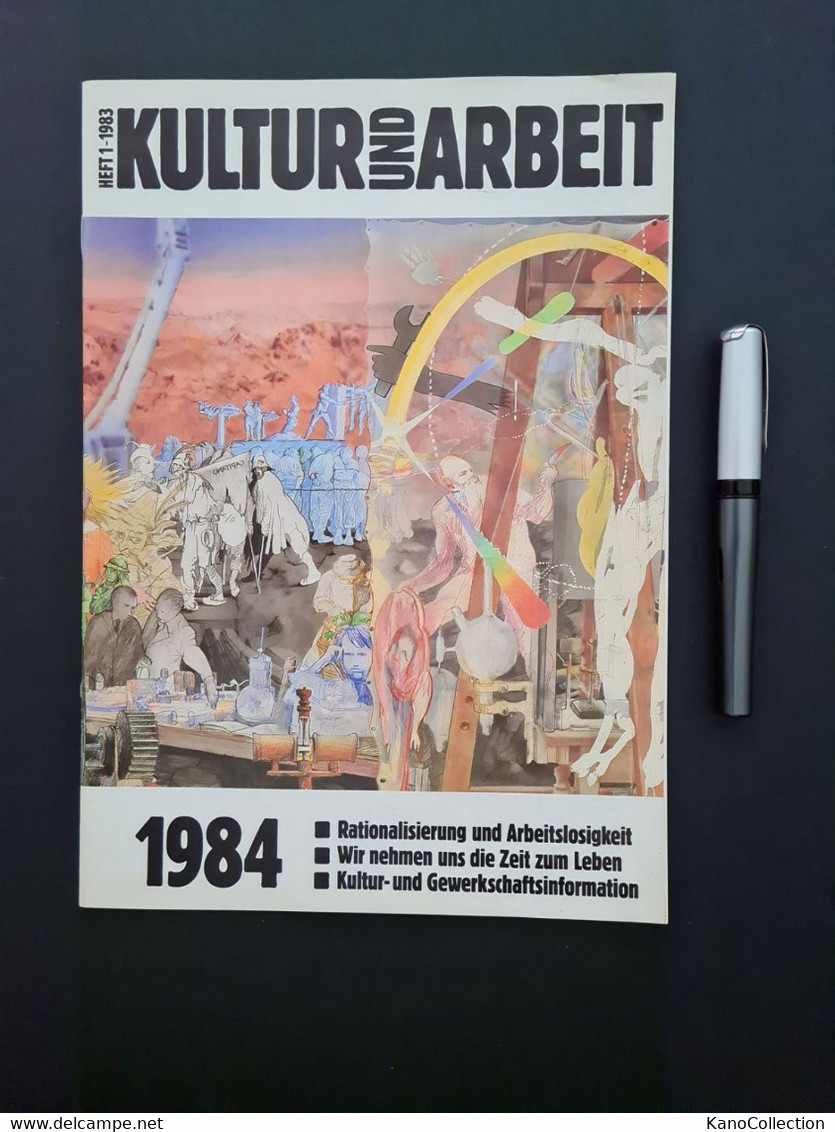 Kultur Und Arbeit, Hrsg.: Berliner Kulturzeitschrift GmbH, Heft 1 – 1984 - Sonstige & Ohne Zuordnung