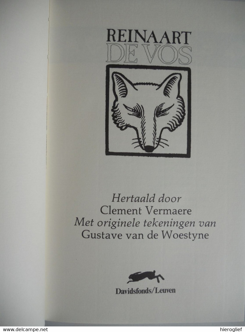 REINAART DE VOS Hertaald Door Clement Vermaere Originele Tekeningen Van Gustave Van De Woestyne REINAARD - Poesía