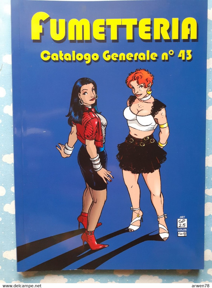 CATALOGUE B D BANDE DESSINEE ADULTE COMIC SEXY PIN UP  FUMETTERIA N° 43 - Sammlungen