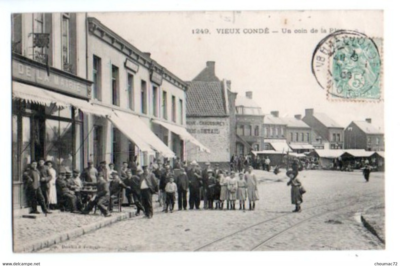 1200, Nord, Vieux Condé, Deisart 1249, Un Coin De La Place, Café Restaurant De La Mairie Bonnefoye, Marché, Voyagée En 1 - Vieux Conde