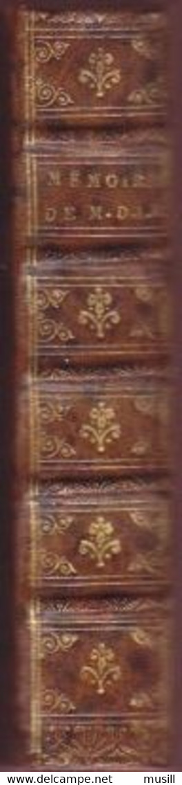 Mémoires De M.D.L.R. Sur Les Brigues à La Mort De Louys XIII, Par François De La Rochefoucauld - Jusque 1700