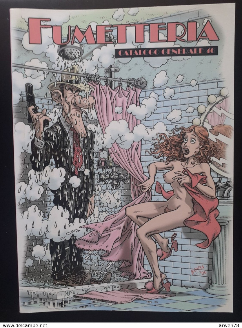 CATALOGUE B D BANDE DESSINEE ADULTE COMIC SEXY ADULTE PIN UP FUMETTERIA N°46 - Collections