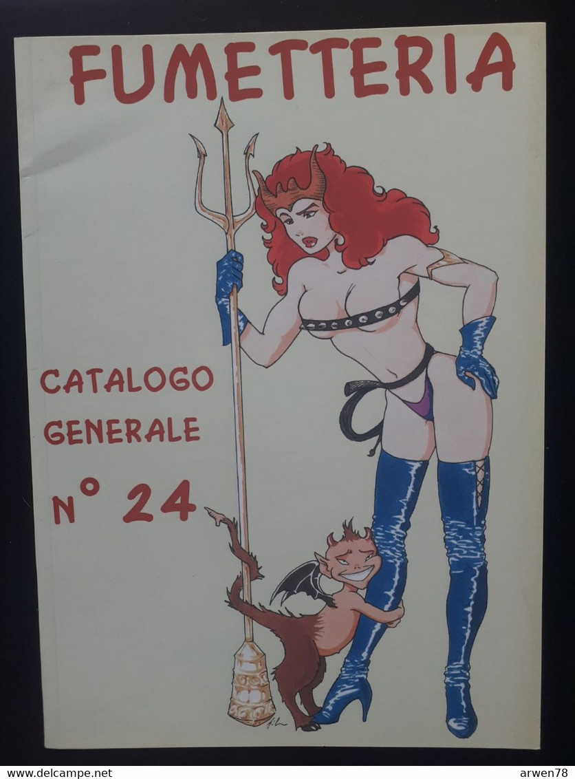 CATALOGUE B D BANDE DESSINEE ADULTE COMIC SEXY ADULTE PIN UP FUMETTERIA N°24 - Colecciones