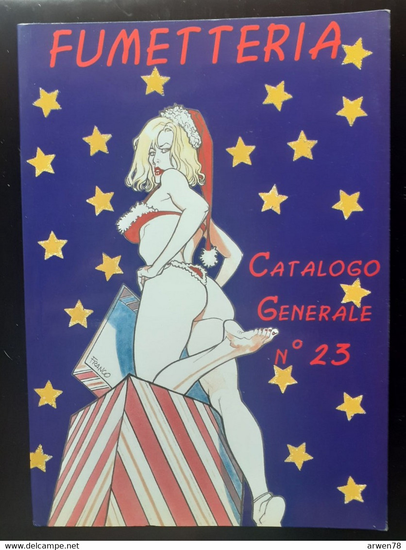 CATALOGUE B D BANDE DESSINEE ADULTE COMIC SEXY ADULTE PIN UP FUMETTERIA N°23 - Collections