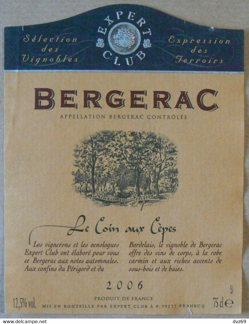 BERGERAC, Le Coin Aux Cèpes, Expert Club, Année 2006, 75 Cl, TB - Bergerac