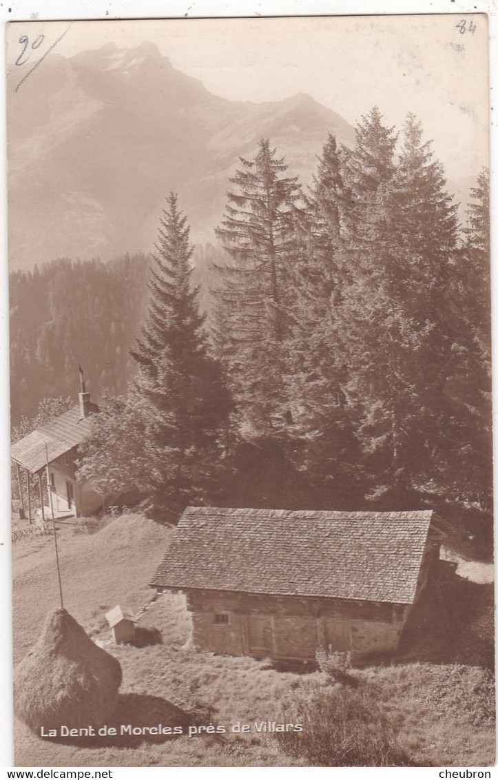 SUISSE . VILLARS CHESIERES. LA DENT DE MORCLES PRES DE VILLARS. + TEXTE  ANNÉE  1916 - Villars-Chesières