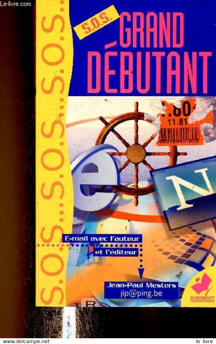 SOS Grand Débutant (Collection "Informatique") - Mesters Jean-Paul - 1999 - Informatique