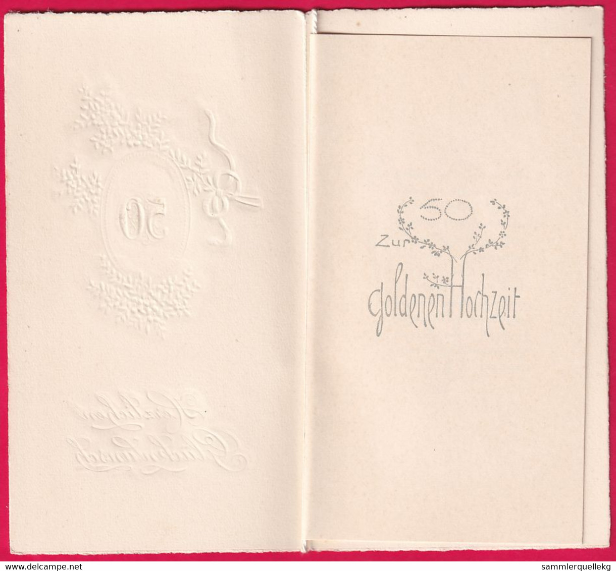 Prägekarte Aufklappbare Um Ca 1910, Herzlichen Glückwunsch - Goldenen Hochzeit - Andere & Zonder Classificatie