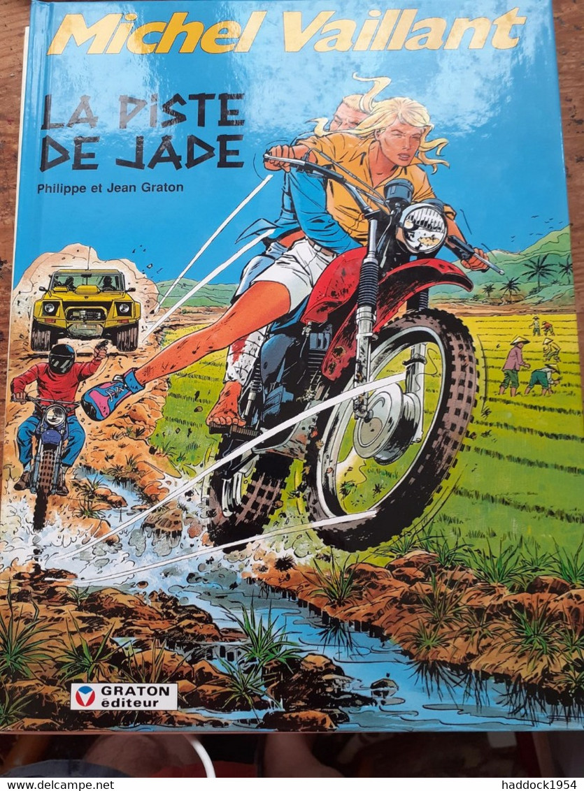 La Piste De Jade PHILIPPE Et JEAN GRATON Graton éditeur 1994 - Michel Vaillant