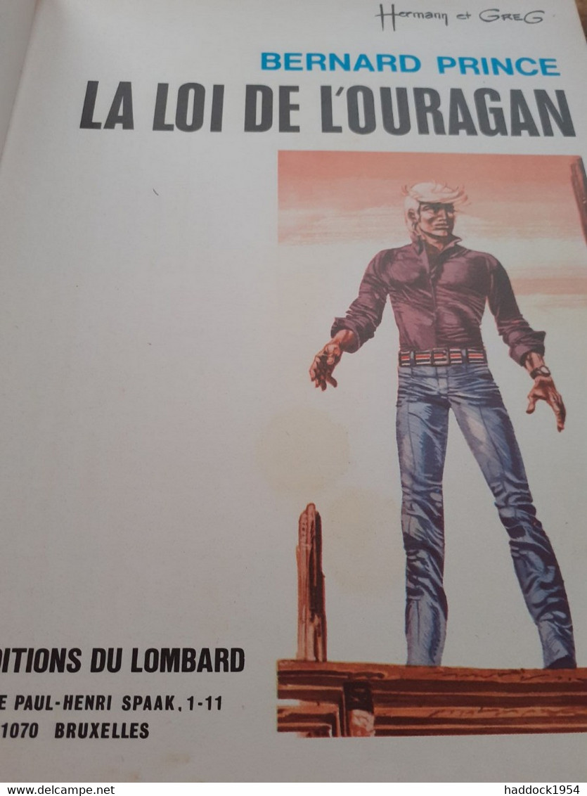 La Loi De L'ouragan Bernard Prince  HERMANN GREG Le Lombard 1973 - Bernard Prince