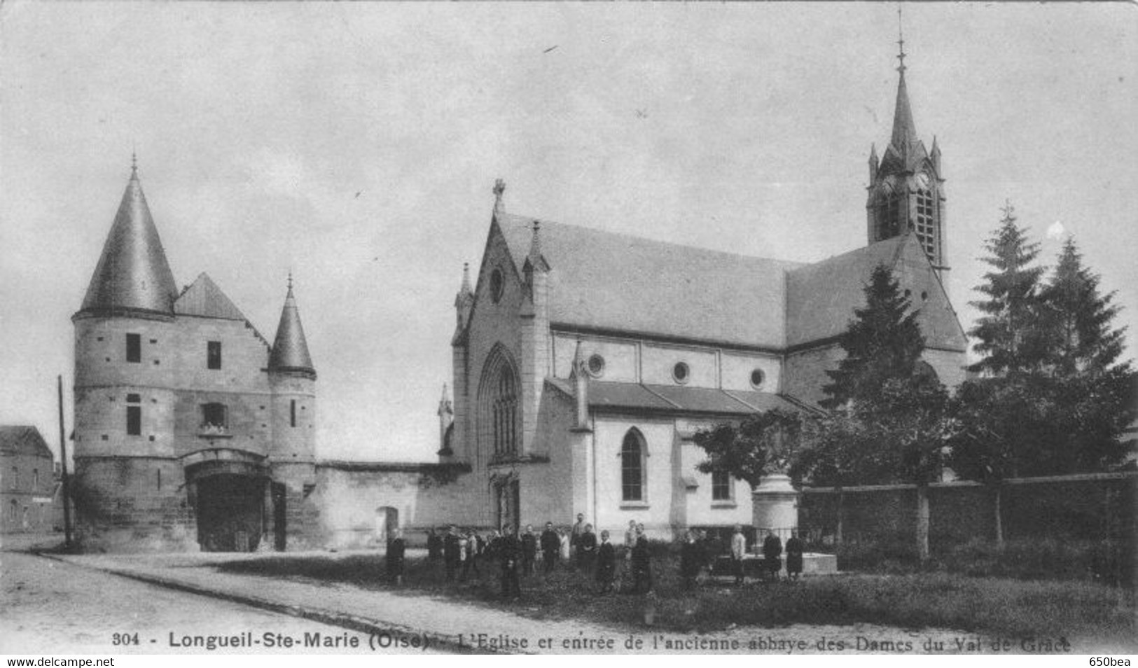 Longueil Ste Marie.L'Eglise Et Entrée De L'ancienne Abbaye Des Dames Du Val De Grace. - Longueil Annel