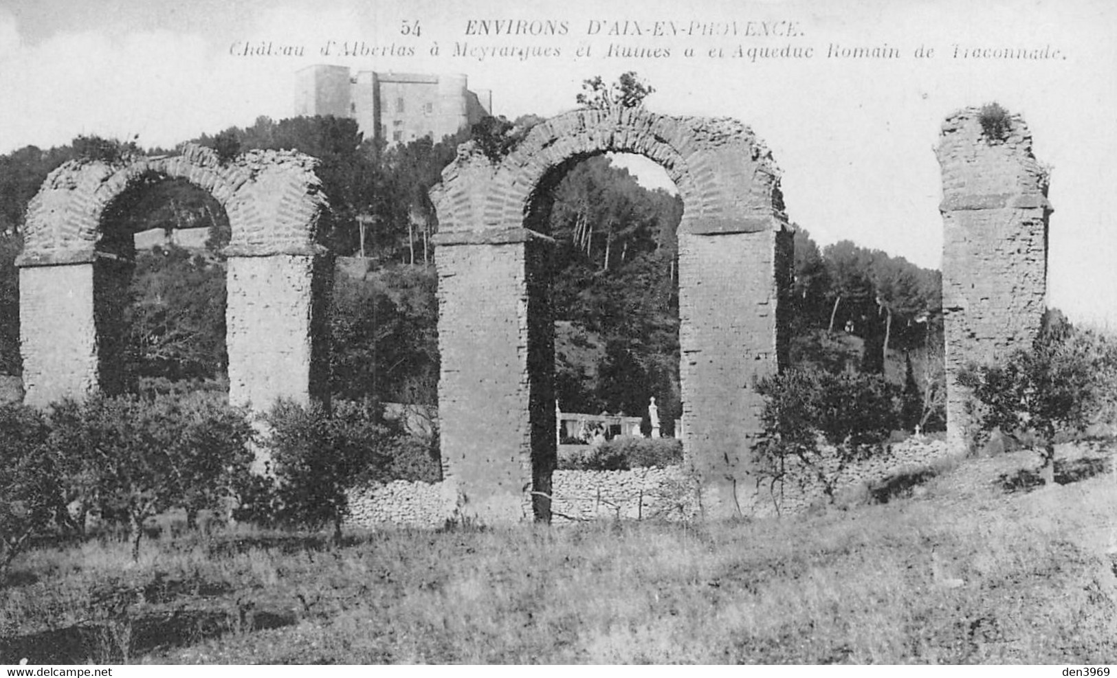 Château D'Albertas à MEYRARGUES Et Ruines De L'Aqueduc Romain De Traconnade - Environs D'Aix-en-Provence - Meyrargues