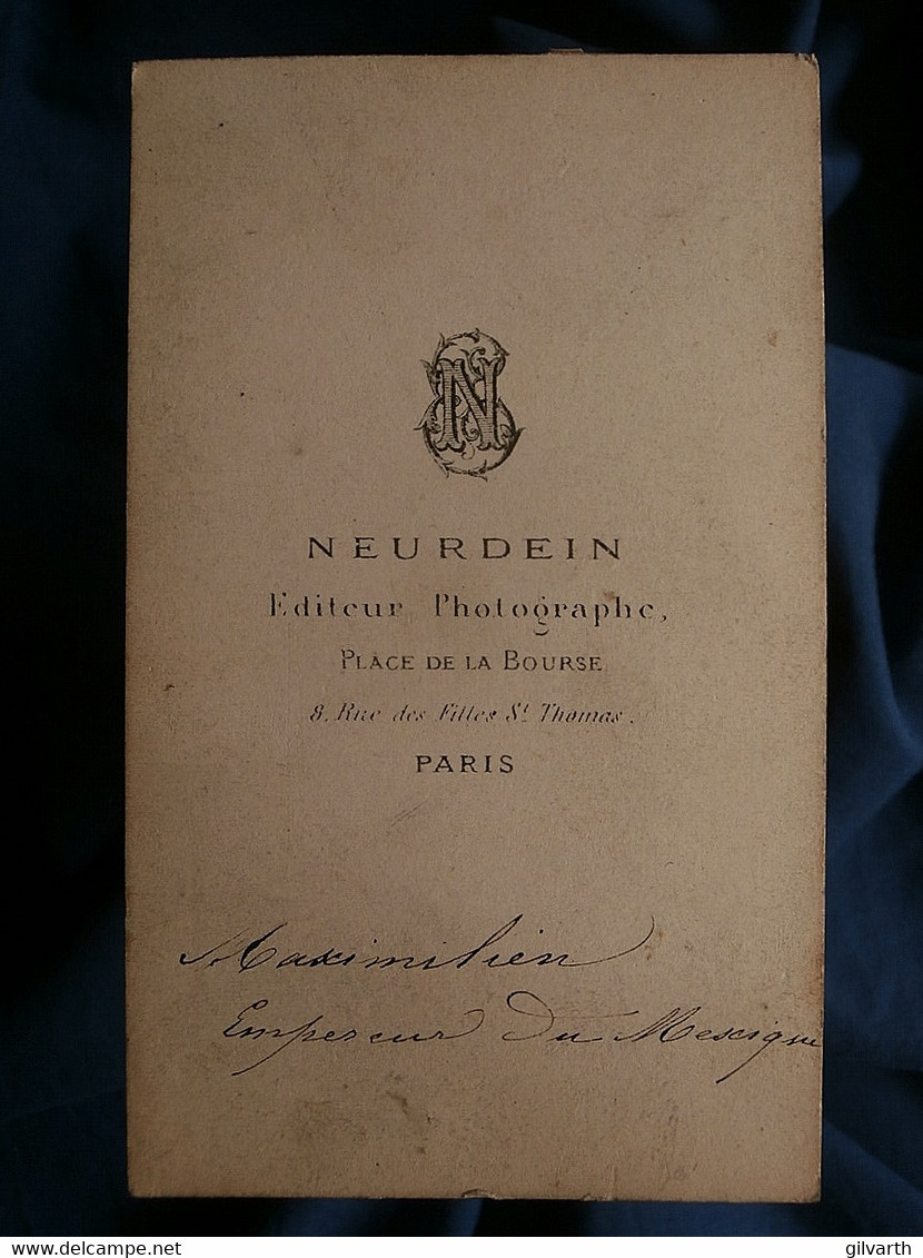 Photo CDV Neurdein à Paris - Maximilien Empereur Du Mexique Circa 1865 L561 - Oud (voor 1900)