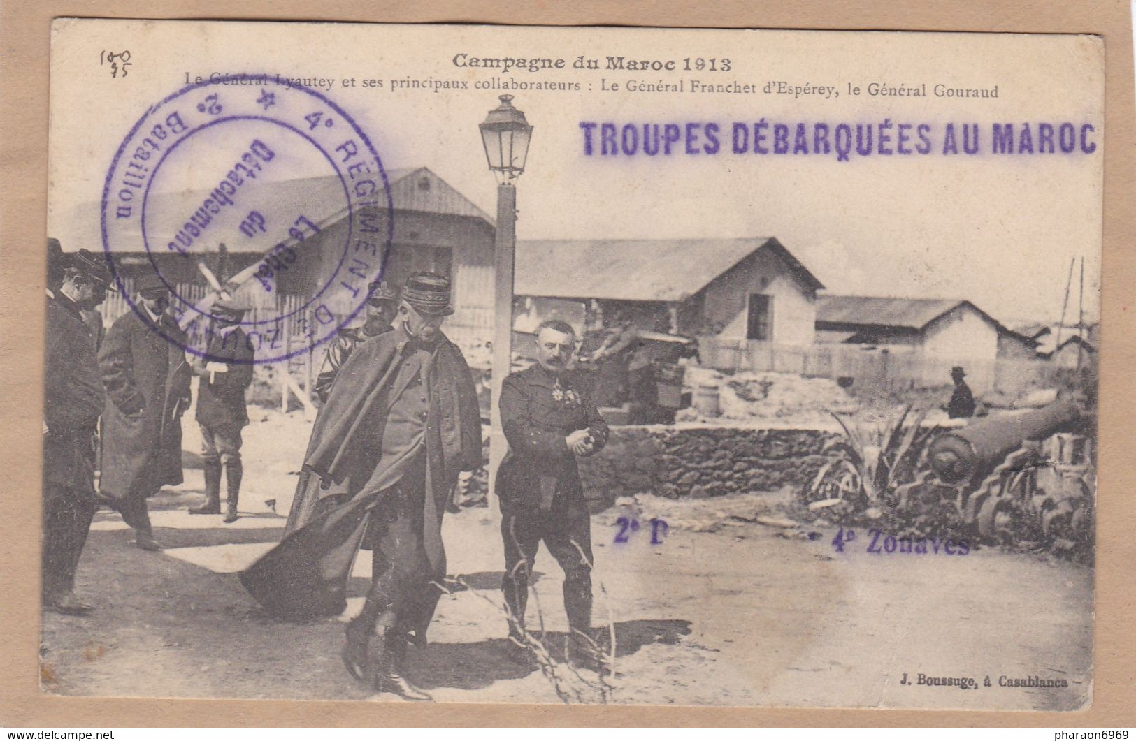Campagne Du Maroc 1913 Le Général Lyautey Franchet D'Espérey Et Gouraud Cachet 4e Régiment De Zouaves - Other Wars