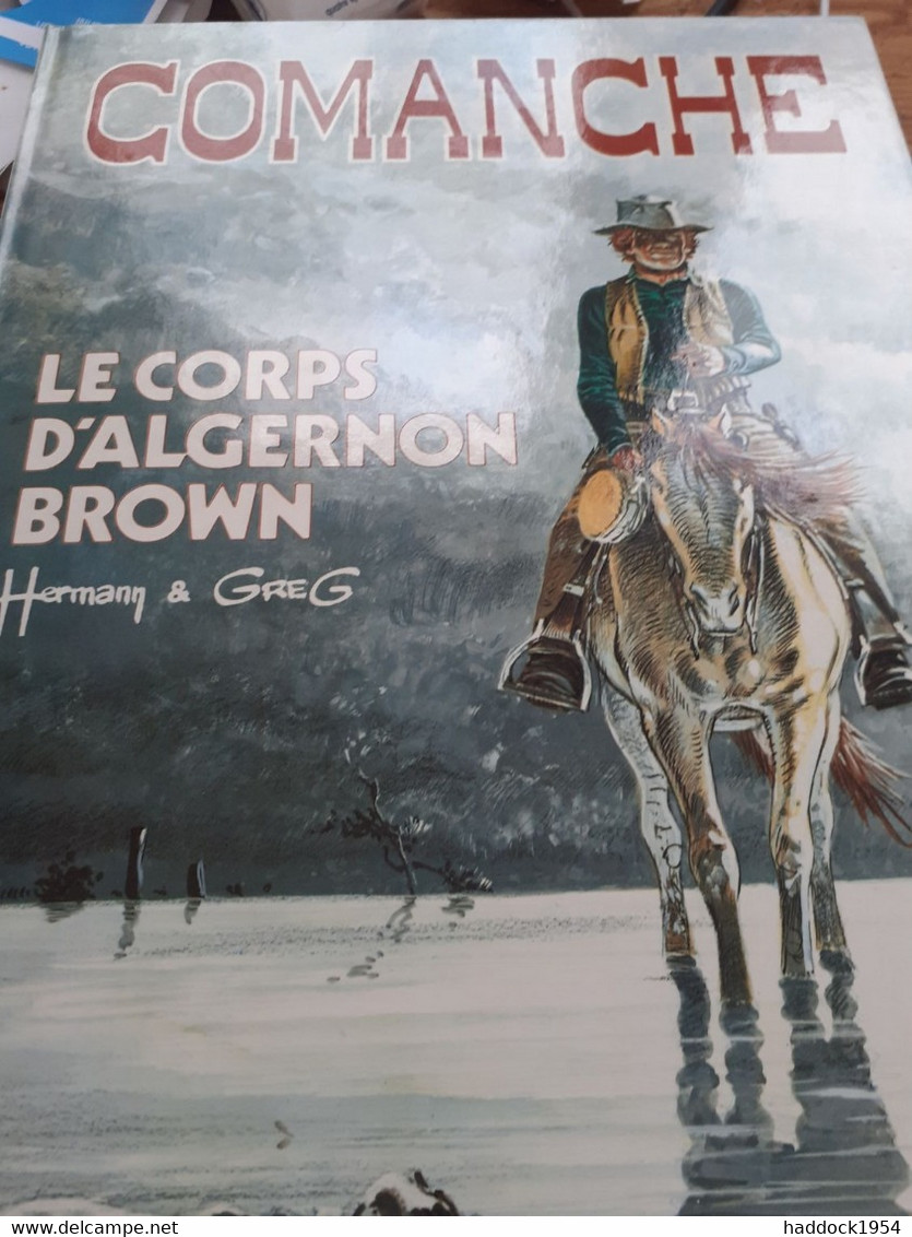 Le Corps D'algernon Brown Comanche HERMANN GREG Le Lombard 1983 - Comanche