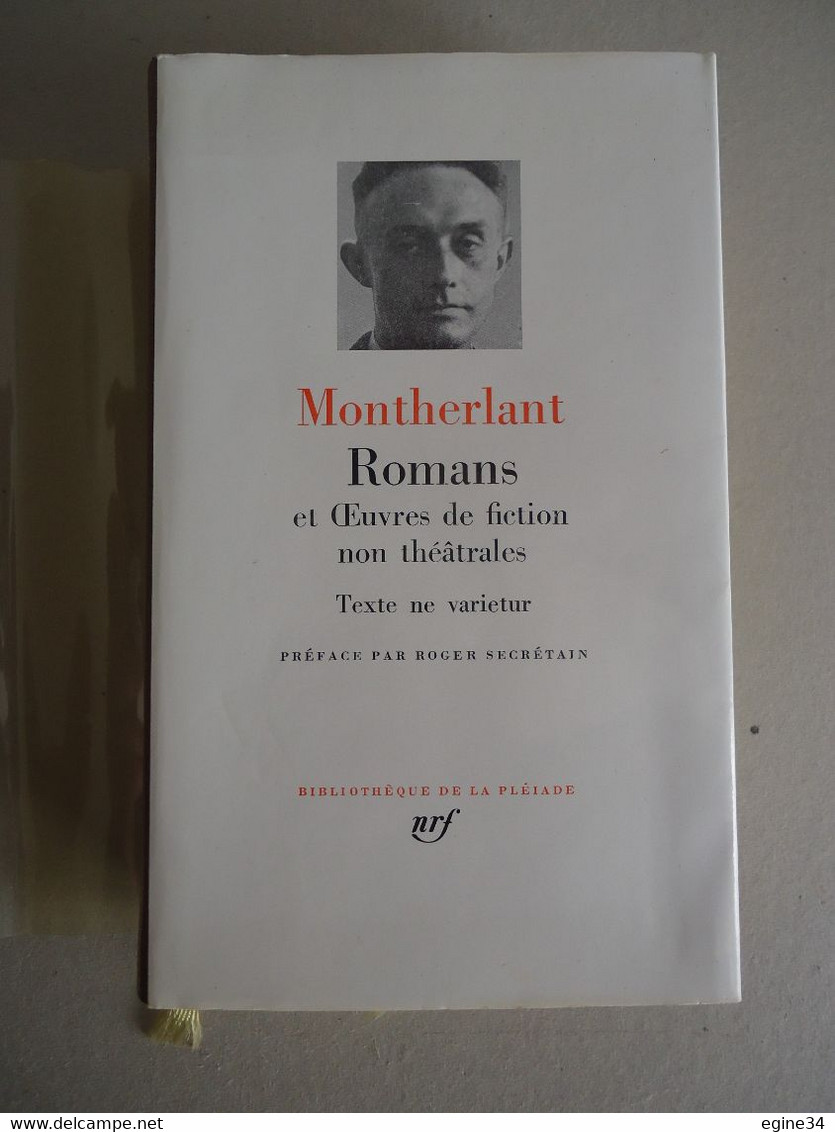 Bibliothèque De La PLEIADE Nos 106, 136, 167 - MONTHERLANT - Théâtre - Romans - Essais - 3 Volumes - - La Pléiade