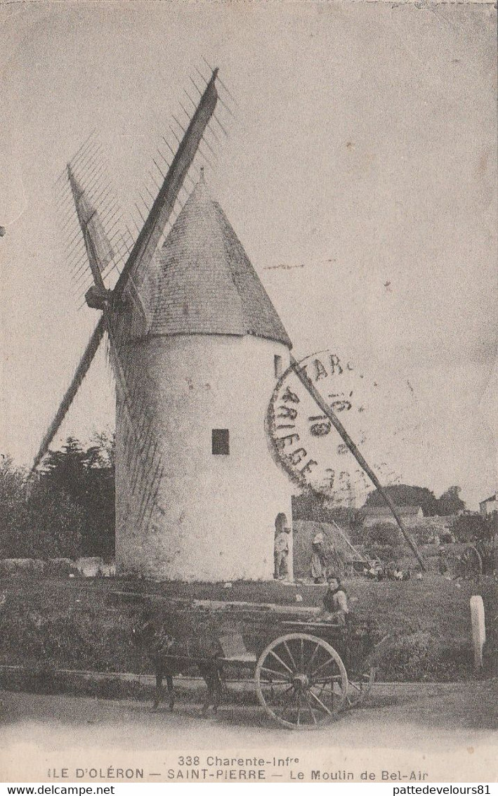 CPA (17) ILE D' OLERON - SAINT PIERRE N° 338 Le Moulin De Bel-Air Moulin à Vent Windmill Windmühle Windmolen 2 Scans - Ile D'Oléron