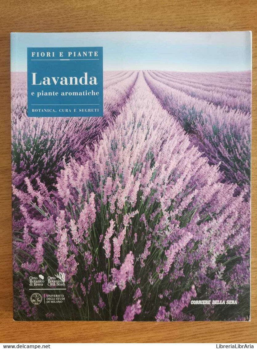 Lavanda E Piante Aromatiche - AA. VV. - Corriere Della Sera - 2018 - AR - Natur