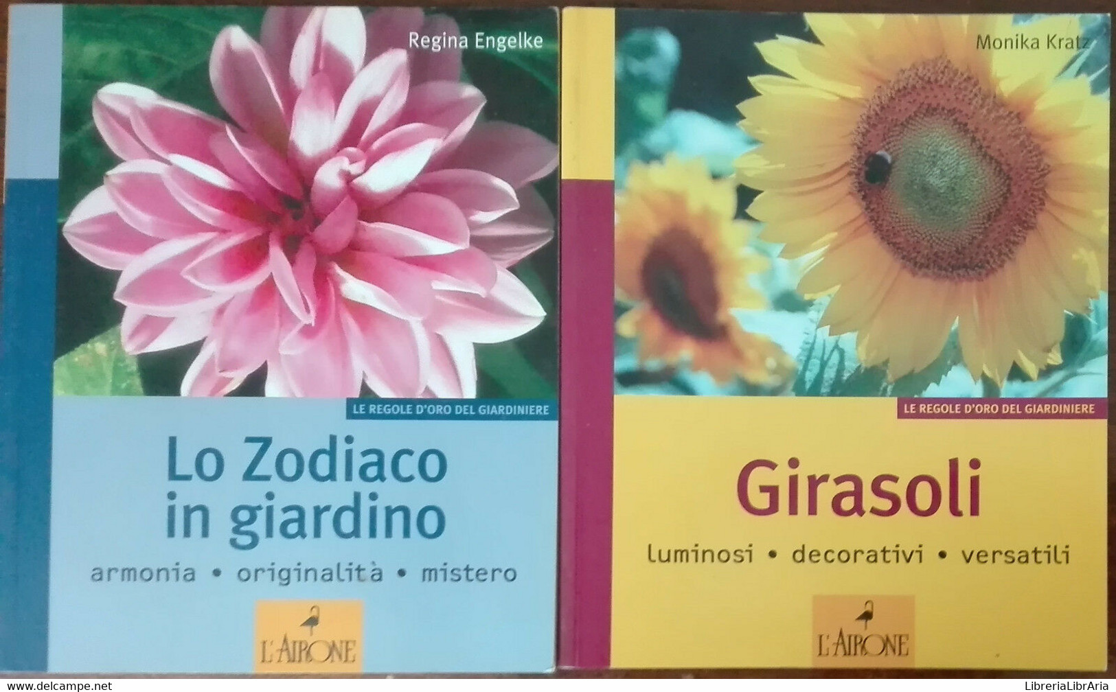 Lo Zodiaco In Giardino; Girasoli - Regina Engelke; Monica Kratz -L'Airone,2008-A - Natur