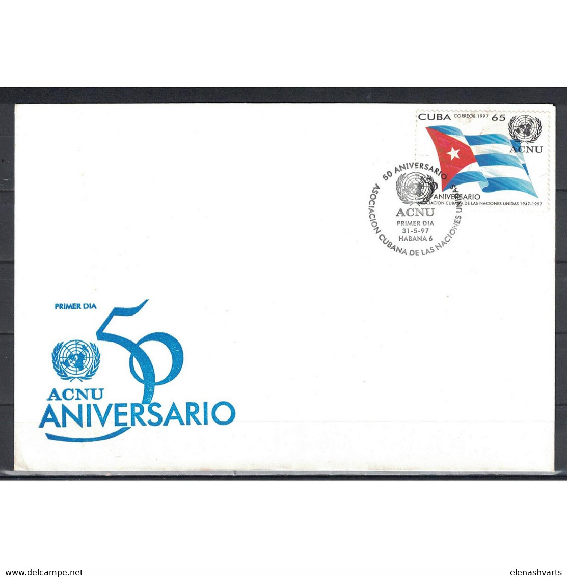 &#128681; Cuba 1997 FDC The 50th Anniversary Of The Cuban United Nations Association  - Flags, UN - FDC