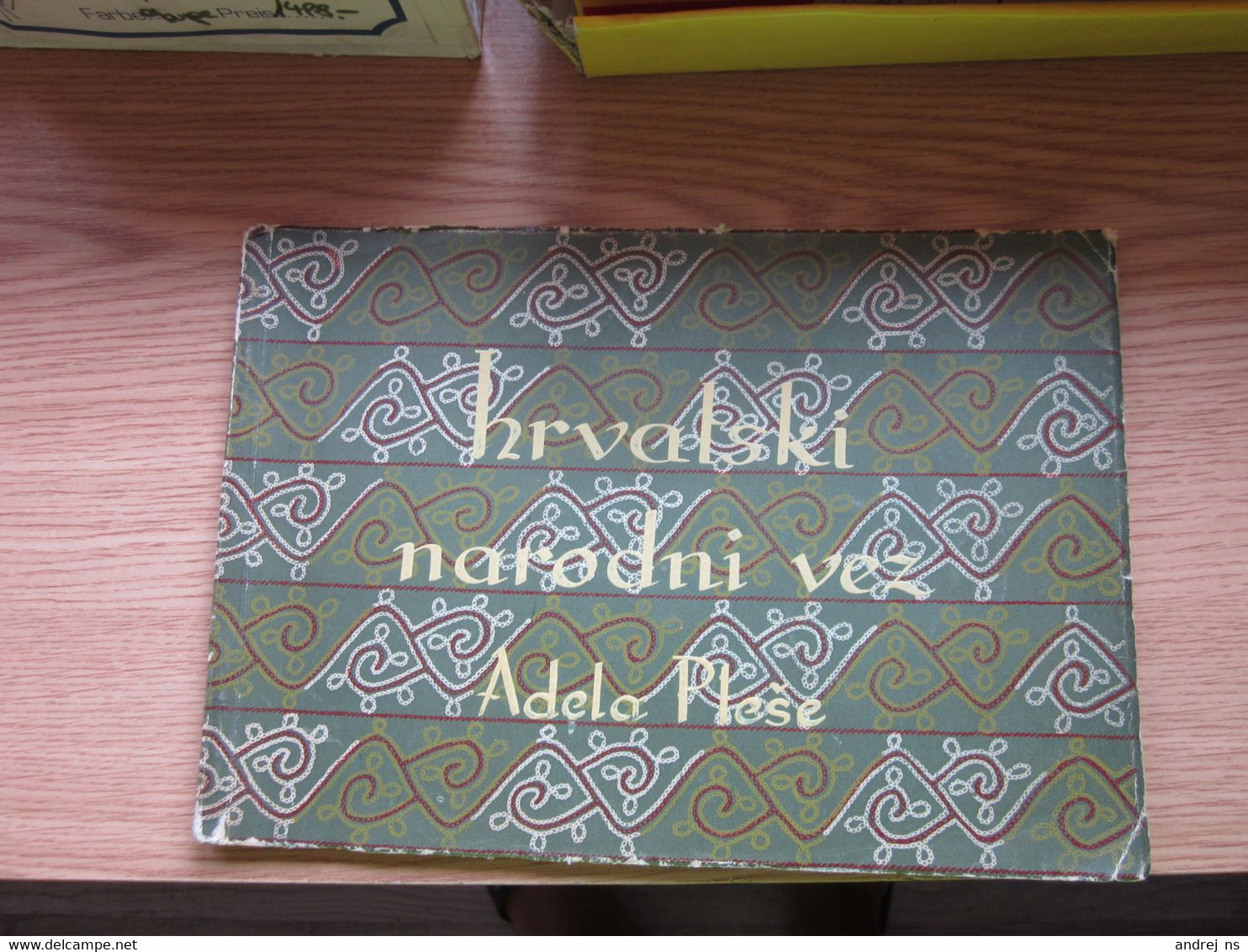 Hrvatski Narodni Vez Adela Plese Croatian Folk Embroidery 64 Pages - Slav Languages