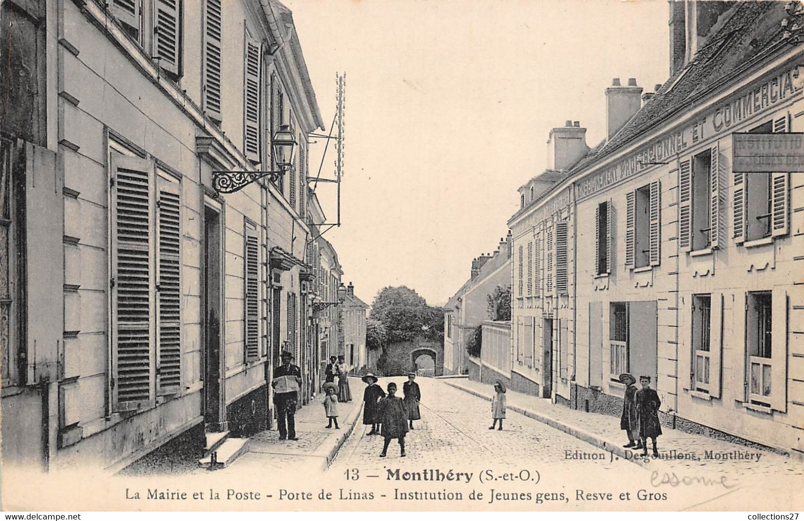 91-MONTLHERY- LA MAIRIE ET LA POSTE, PORTE DE LINAS, INSTITUTION DE JEUNES GENS, RESVE ET GROS - Montlhery