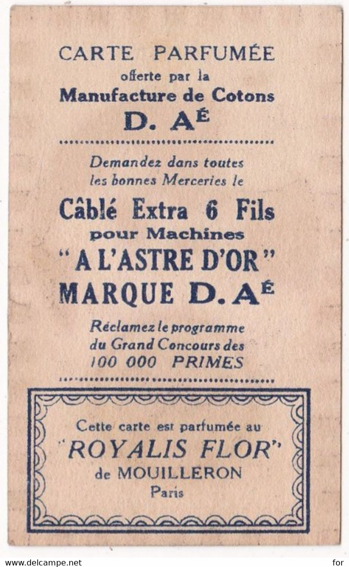 Carte Parfumée : Manufacture De Cotons D. A : à L'Astre D'Or - Couture : Parfumée " Royalis Flor " De Mouilleron Paris - Oud (tot 1960)