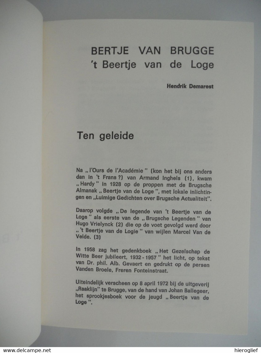 BERTJE VAN BRUGGE Door Hendrik Demarest 't Beertje Van De Loge Luxe Exemplaar Nr. X Met Opdracht + Gesigneerd - Histoire