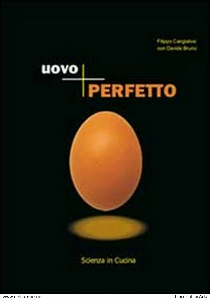 Uovo Perfetto,  Di Filippo Cangialosi, Davide Bruno,  2012,  Youcanprint - Casa, Giardino, Cucina