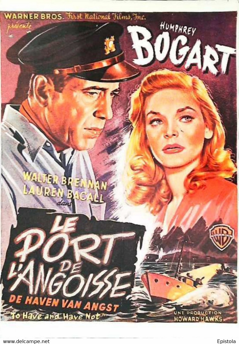 ► Carte Affiche   Le Port De L'angoisse Humphrey Bogart   Lauren Bacall - Affiches Sur Carte