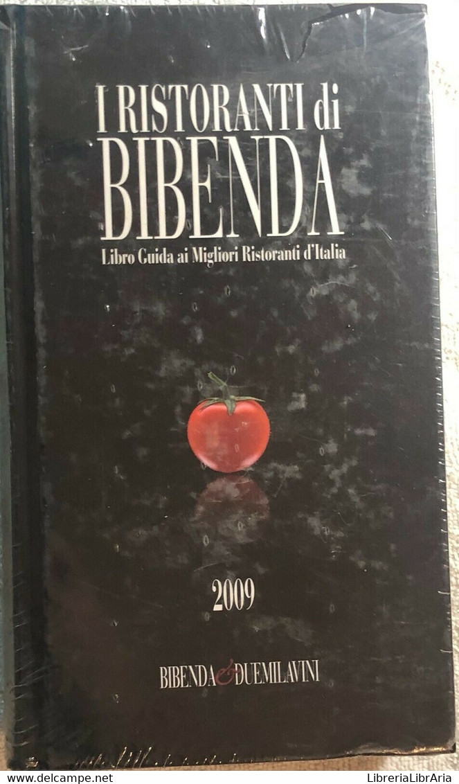 I Ristoranti Di Bibenda Di Aa.vv.,  2009,  Bibenda&duemilavini - Maison, Jardin, Cuisine