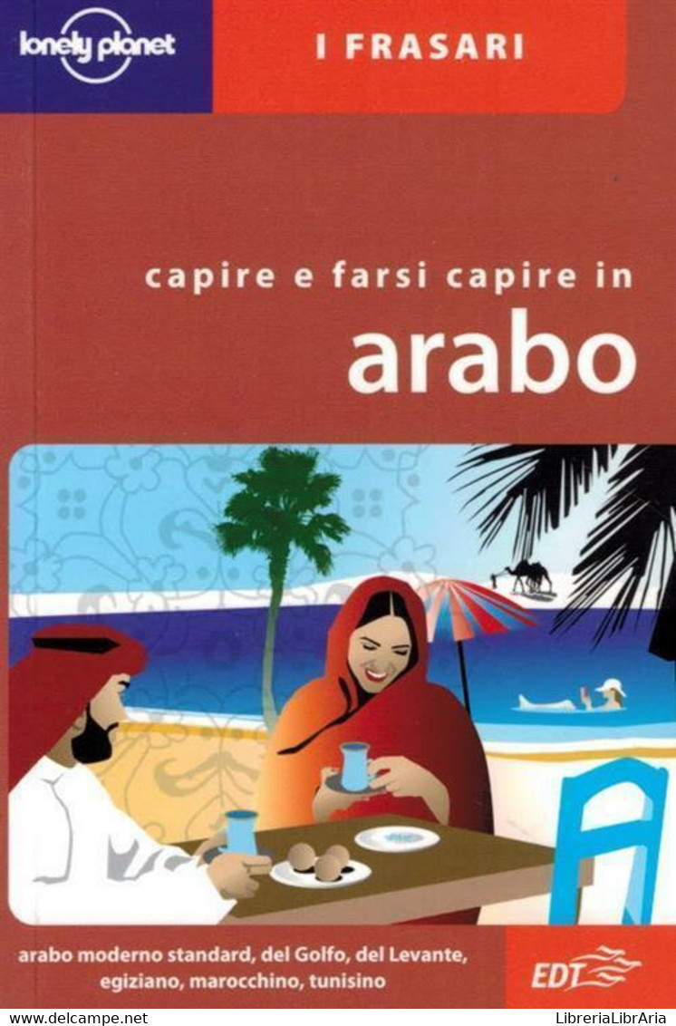Capire E Farsi Capire In Arabo - C. Dapino - EDT,2008 - A - Cursos De Idiomas