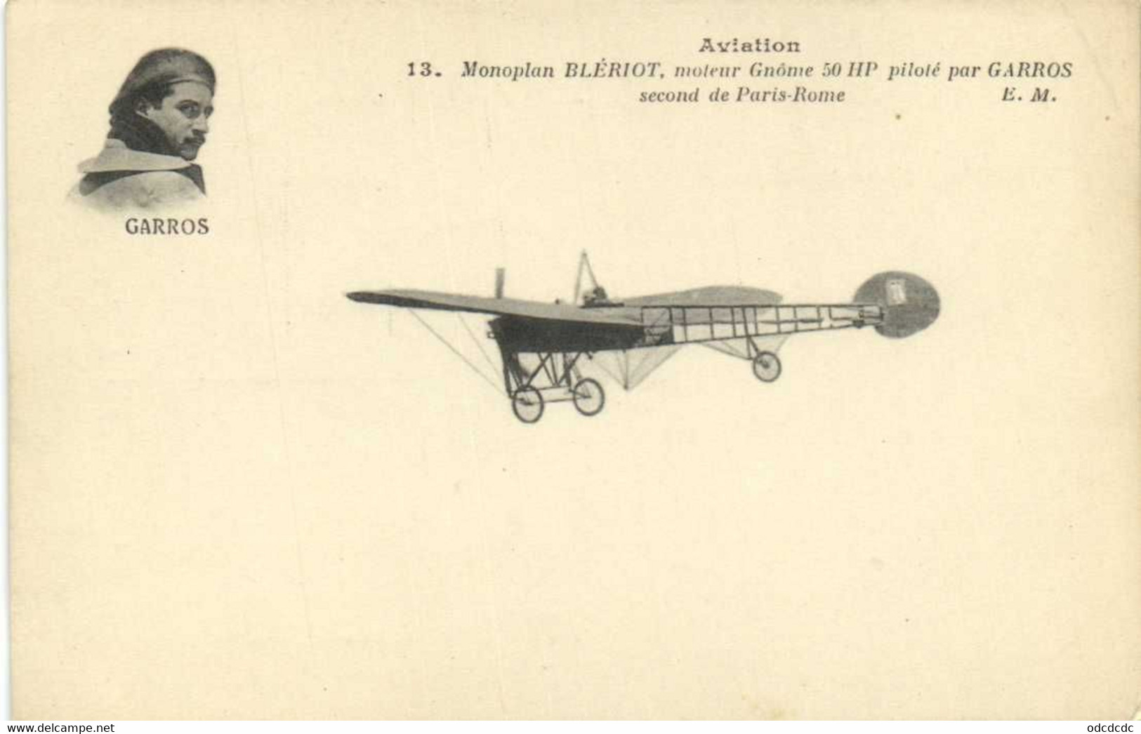 Aviation Monoplan BLERIOT  ,moteur Gnome 50HP Piloté Par GARROS  Second De Paris Rome RV - ....-1914: Precursori