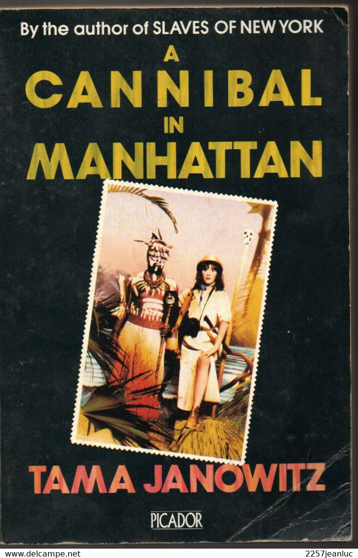 A Cannibal  In Manhattan - Tama Janowitz Illustrated By Tony Wright - Picador 1987 - Andere & Zonder Classificatie