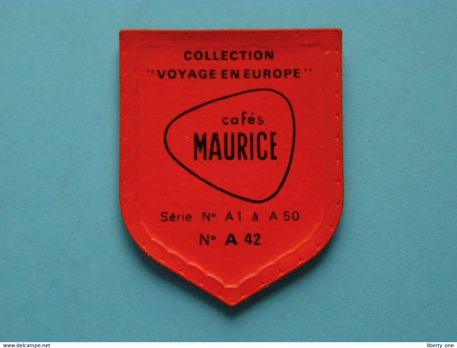 MARKEN > Cafés MAURICE > Collection ECUSSONS - Voyage En EUROPE - Série > N° A 42 ( Format +/- 4 X 5 Cm.) Voir Photo - Andere & Zonder Classificatie