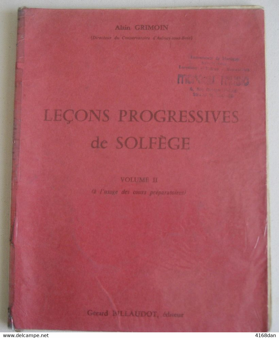 LEÇONS PROGRESSIVES  De Solfége De Alain GRIMOIN  Volume 2 - Textbooks