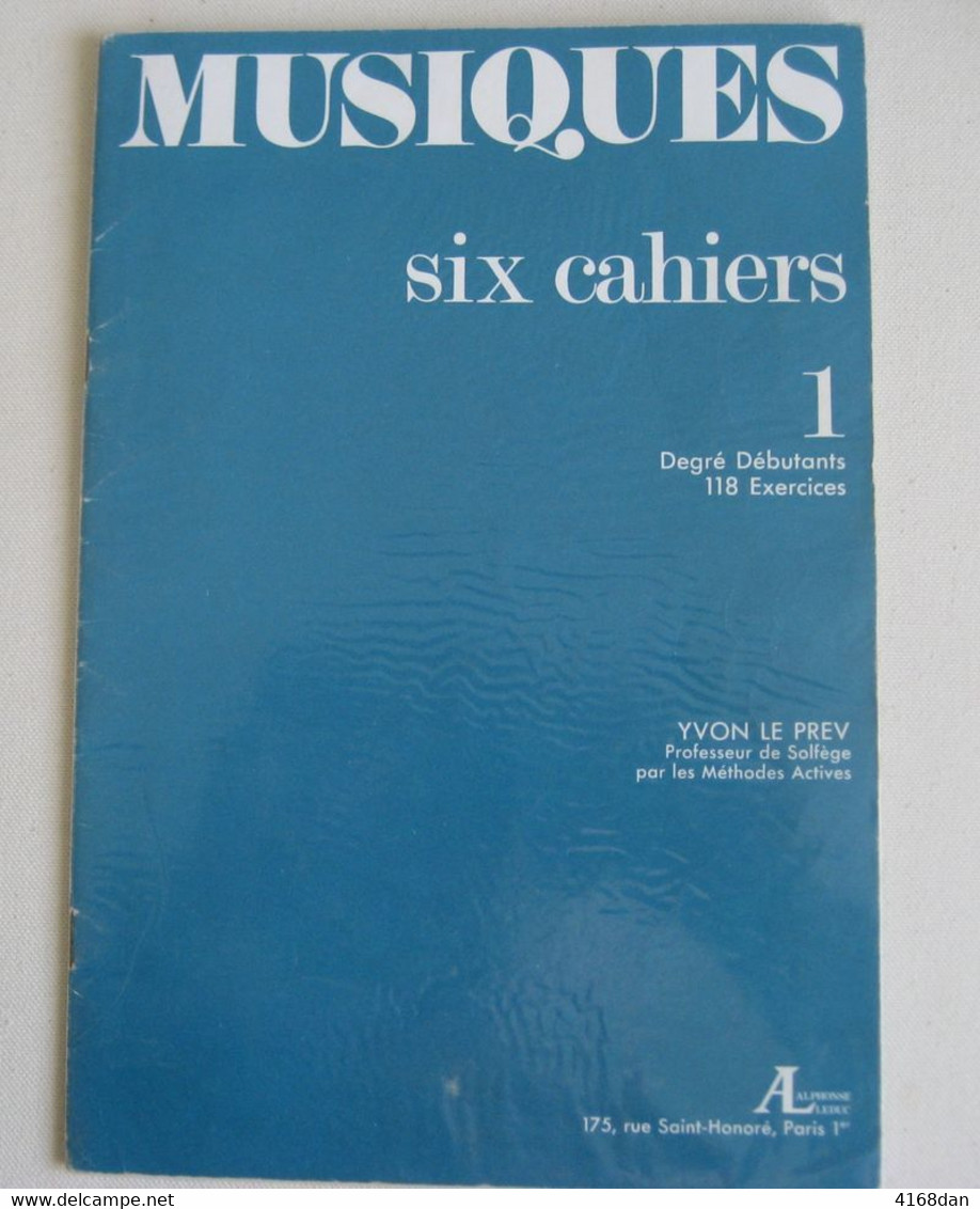 MUSIQUES Six Cahiers ; Degré Débutants 1 De "  YVON LE PREV " - Textbooks