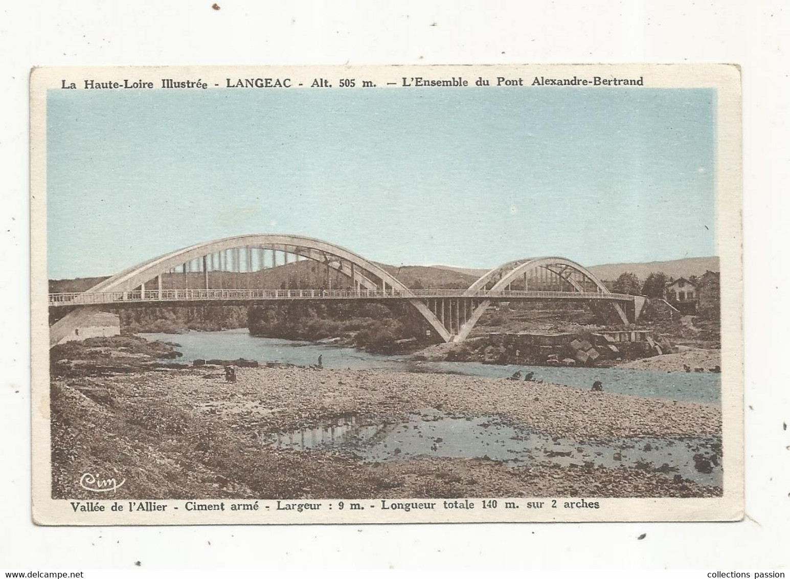 Cp , 43 , LANGEAC ,  L'ensemble Du Pont Alexandre-Bertrand , Vierge , Ed. Combier - Langeac