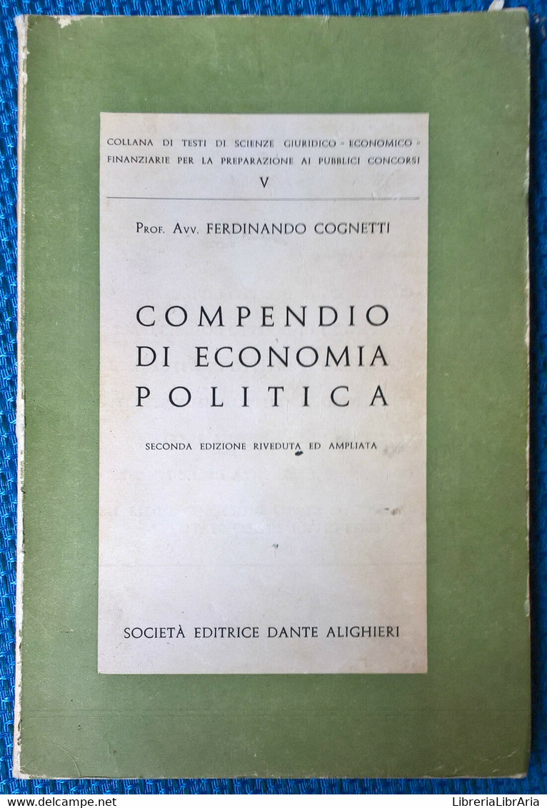 Compendio Di Economia Politica	- F. Cognetti - 1961, Soc. Ed. Alighieri - L - Gezondheid En Schoonheid