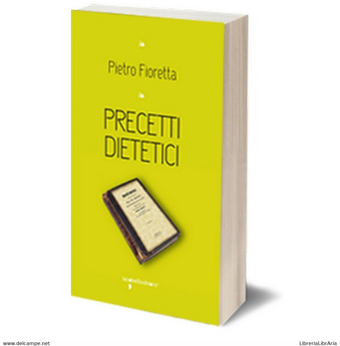 Precetti Dietetici	 Di Pietro Fioretta,  2016,  Iacobelli Editore - Gezondheid En Schoonheid