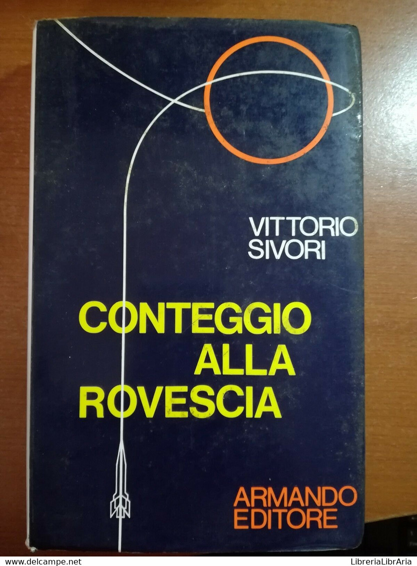 Conteggio Alla Rovescia - Vittorio Sivori - Armando - 1971 - M - Geneeskunde, Biologie, Chemie