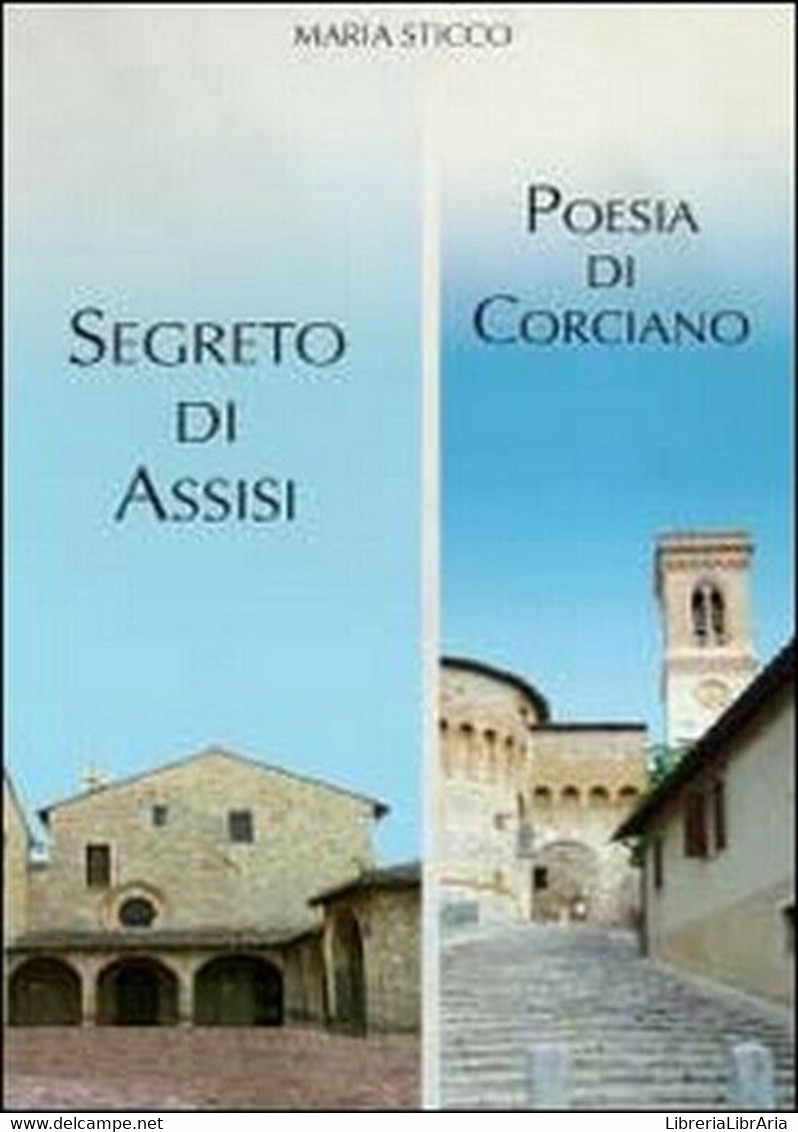 Segreto Di Assisi - Maria Sticco,  2012,  Youcanprint - Geneeskunde, Biologie, Chemie