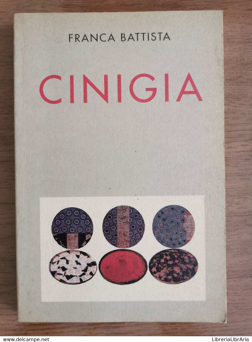 Cinigia - F. Battista - Romberg Edizioni - 1995 - AR - Poésie