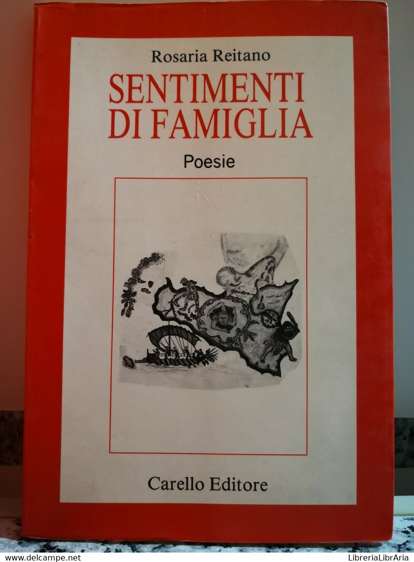 Sentimenti Di Famiglia Di Rosaria Reitano,di Rosaria Reitano,1991,Carello-F - Poëzie