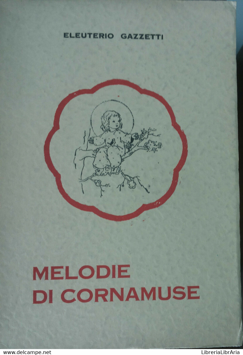 Melodie Di Cornamuse - Eleuterio Gazzetti - S. Paolo - A - Poëzie