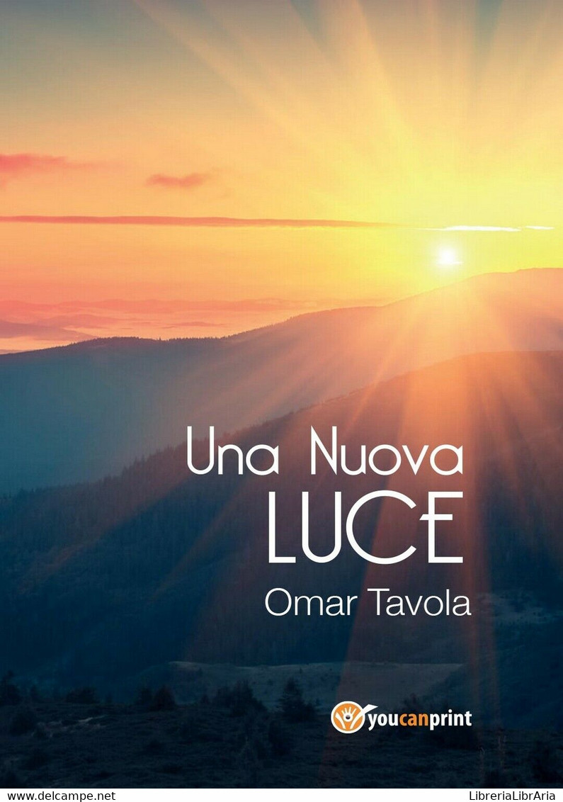 Una Nuova Luce	 Di Omar Tavola,  2016,  Youcanprint - Poetry