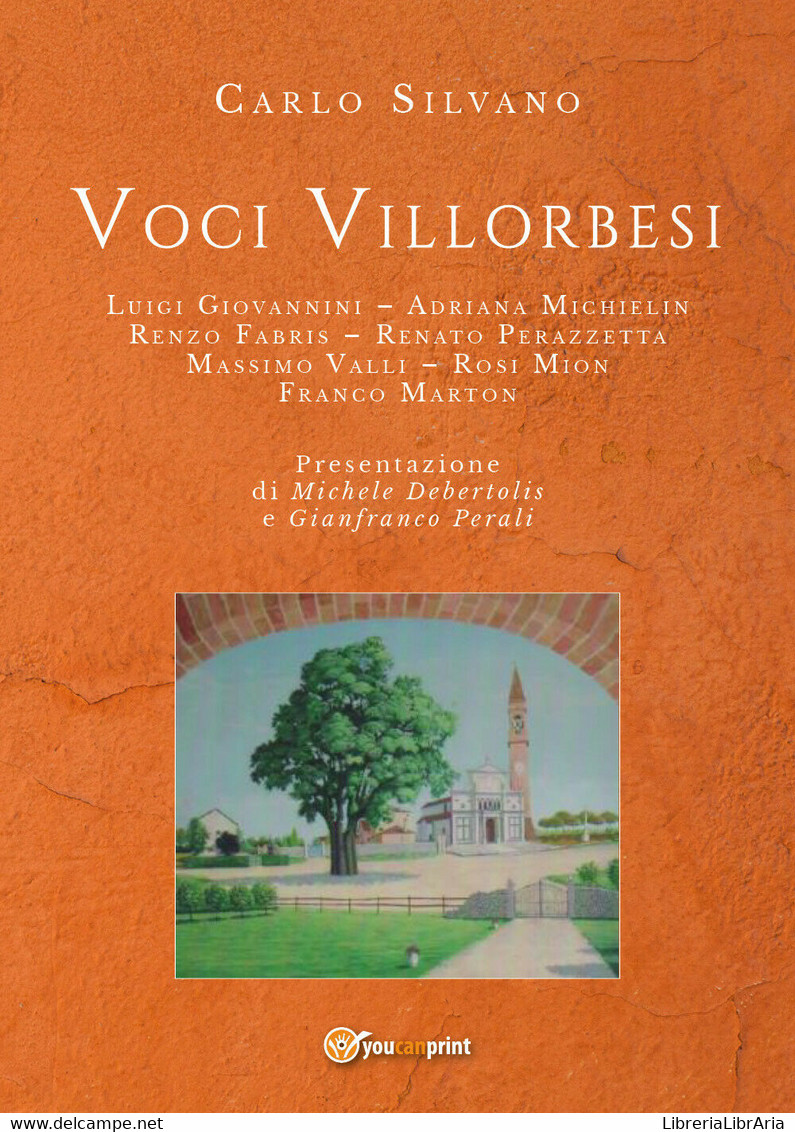 Voci Villorbesi - Carlo Silvano,  2019,  Youcanprint - Poesía