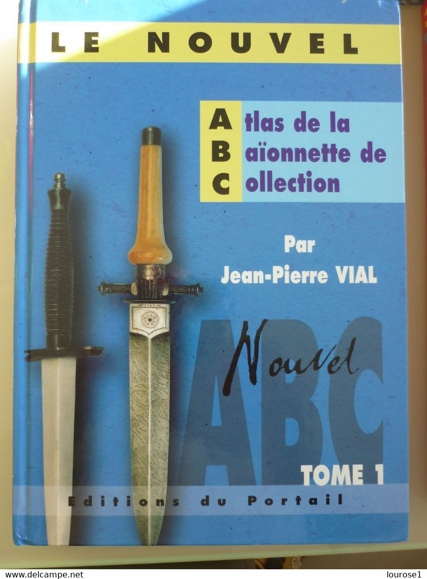 3 Volumes  Atlas De La Baionnette De Collection  Tome 1 Tome 2   Tome 3 - Knives/Swords
